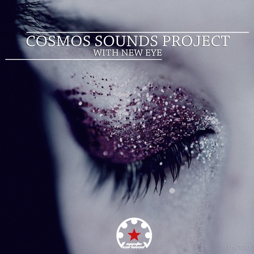 Cosmos Sounds Project - With New Eye [MYC1093]